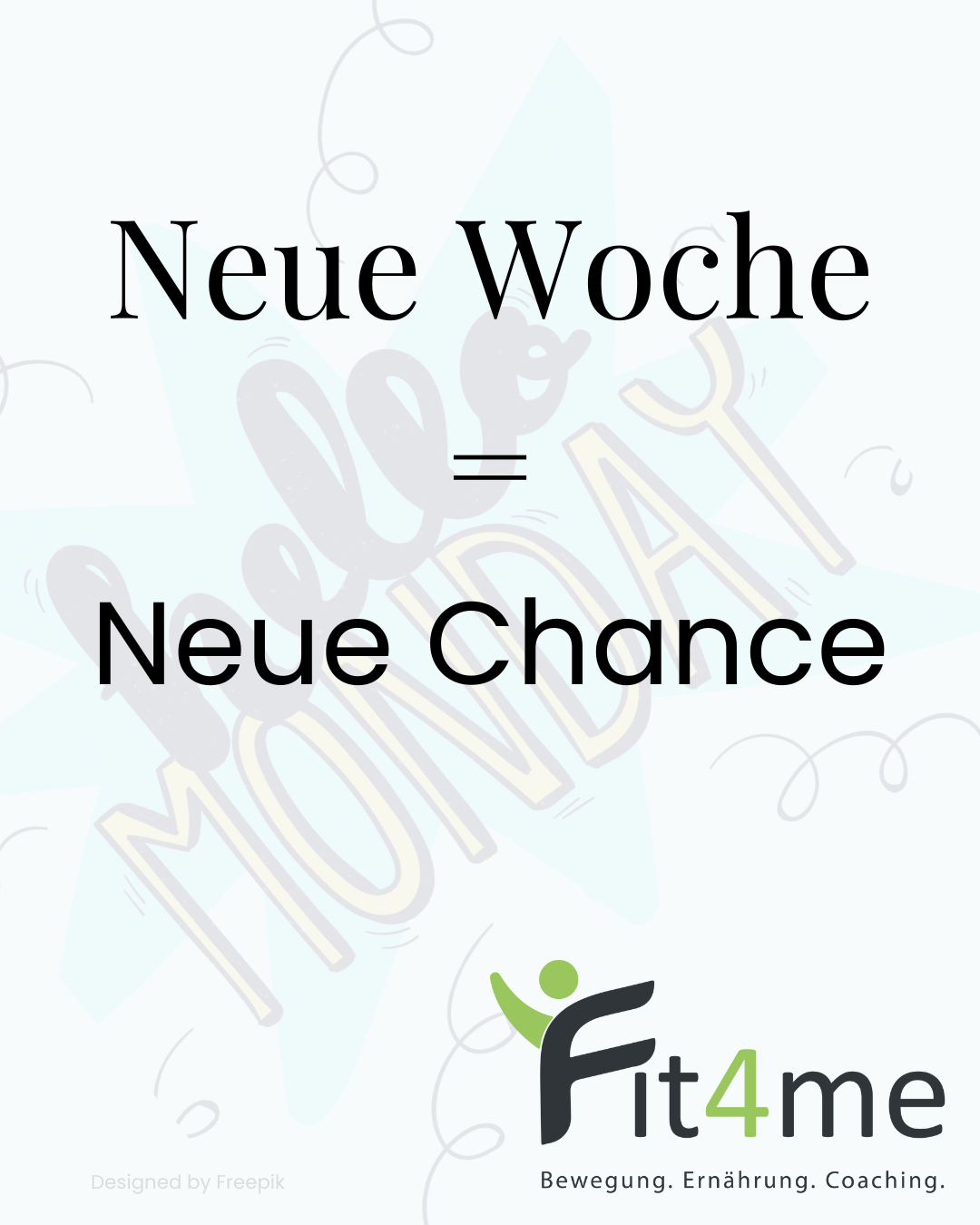 Neue Woche neue Chance - Fit4me